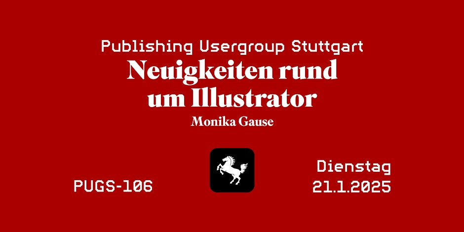 PUGS #106 Illustrator 2025 mit Monika Gause