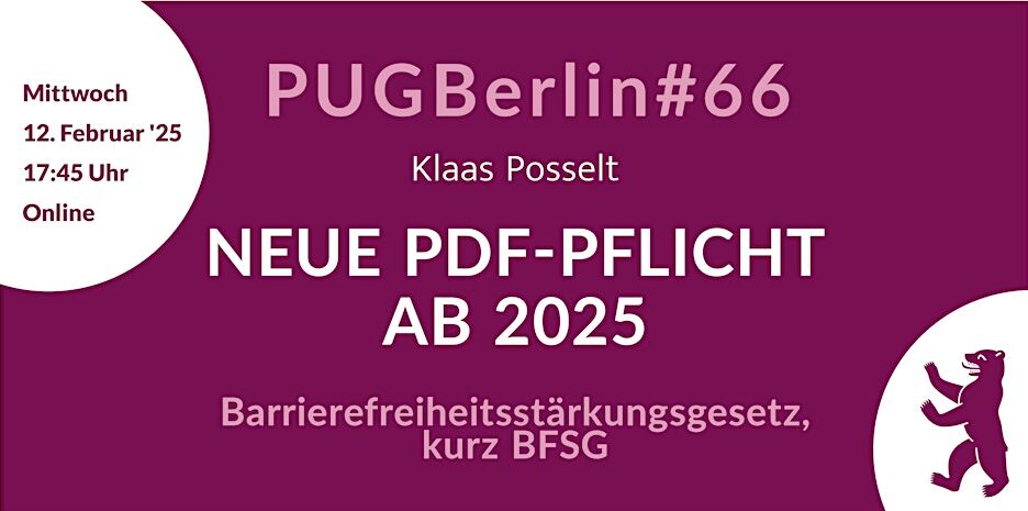 PUG Berlin #66 Neue PDF-Pflicht ab 2025?